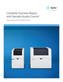 Complete Success Begins with Sample Qaulity Control. Agilent