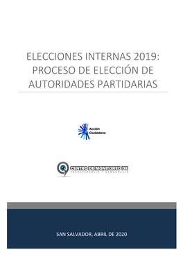Informe. Elecciones Internas 2019. Eleccion De Autoridades Partidarias