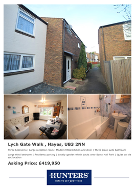 Lych Gate Walk , Hayes, UB3 2NN Asking Price