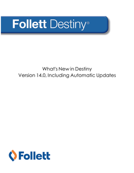 What's New in Destiny V14.0