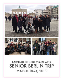 Senior Berlin Trip March 18-24, 2013 the Itinerary