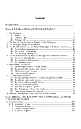 CONTENTS Chapter 1 the CHALCOGENS and THEIR COMBINATIONS 1.1 1.2 1.3 1.4 1.5 1.6 1.8 the Chalcogens