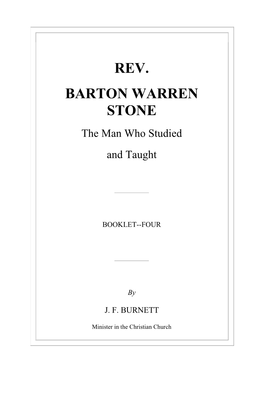 REV. BARTON WARREN STONE the Man Who Studied