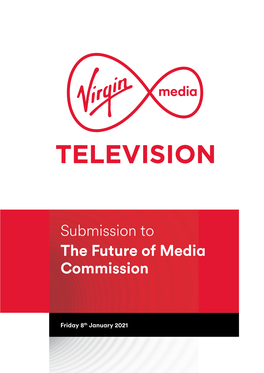 Virgin Media Television Welcomes the Establishment of the Future of Media Commission and Has Long Called for a Structured Conversation on the Future of Broadcasting