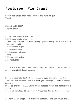 Foolproof Pie Crust,Strawberry Pie,Triple Chocolate Cream Pie