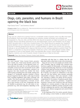 Dogs, Cats, Parasites, and Humans in Brazil: Opening the Black Box Filipe Dantas-Torres1,2* and Domenico Otranto2