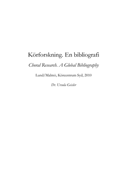 Körforskning. En Bibliografi Choral Research