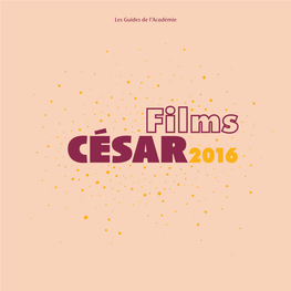 Consulter Le Guide «Films César 2016