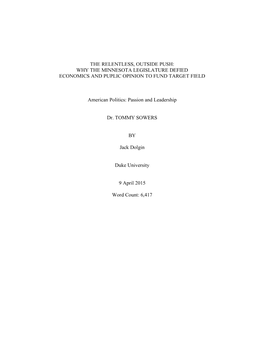 The Relentless, Outside Push: Why the Minnesota Legislature Defied Economics and Puplic Opinion to Fund Target Field