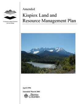 Amended Kispiox Land and Resource Management Plan