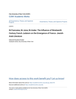 Ni Francaise, Ni Juive, Ni Arabe: the Influence of Nineteenth Century French Judaism on the Emergence of Franco- Jewish- Arab Literature