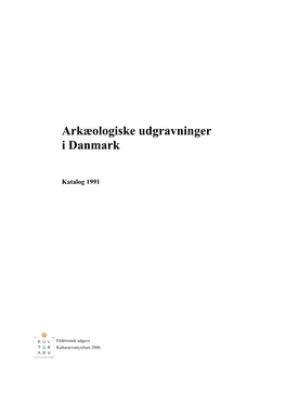 Arkæologiske Udgravninger I Danmark