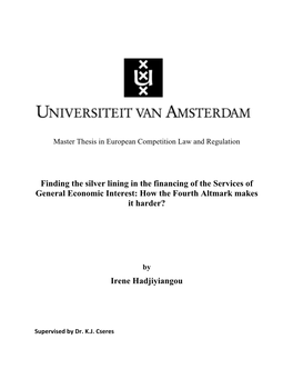 Finding the Silver Lining in the Financing of the Services of General Economic Interest: How the Fourth Altmark Makes It Harder?