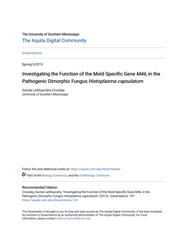 Investigating the Function of the Mold Specific Gene <I>M46</I>