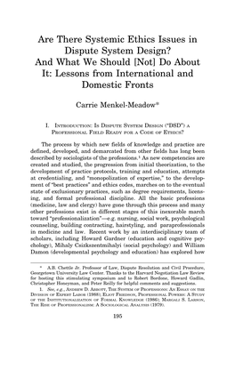 Are There Systemic Ethics Issues in Dispute System Design? and What We Should [Not] Do About It: Lessons from International and Domestic Fronts