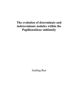 The Evolution of Determinate and Indeterminate Nodules Within the Papilionoideae Subfamily