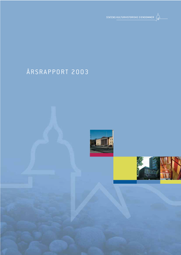 ÅRSRAPPORT 2003 ÅRSRAPPORT 2003 REDAKSJON: Brit Denstad, Tarja Koskinen Og Eirik T