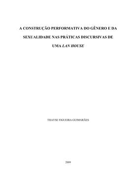 A Construção Performativa Do Gênero E Da Sexualidade Nas Práticas Discursivas De Uma Lan House