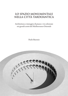 Lo Spazio Monumentale Nella Città Tardoantica