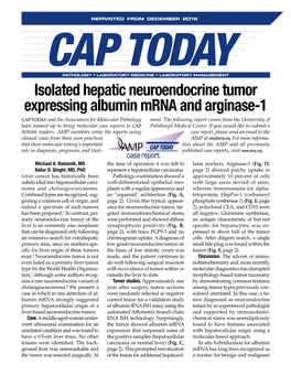 Isolated Hepatic Neuroendocrine Tumor Expressing Albumin Mrna and Arginase-1 CAP TODAY and the Association for Molecular Pathology Ment