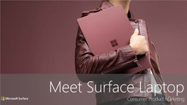 Meet Surface Laptop Consumer Product Marketing Using Meet Surface Laptop