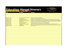 Education Abroad Itinerary Germany Conflict Management 11/3-11/2018 Date Location Itinerary