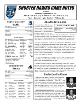 SHORTER HAWKS GAME NOTES Game 3 Saturday, September 21, 2013 SHORTER (0-2, 0-0) at VALDOSTA STATE (1-0, 0-0) 7 P.M