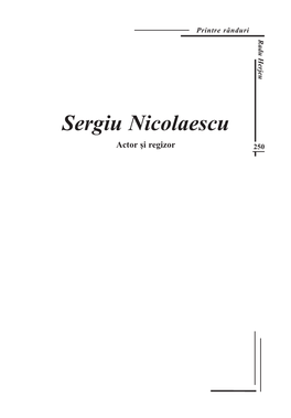 Sergiu Nicolaescu Actor Şi Regizor 250 Printre Rânduri R A