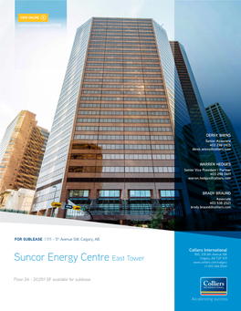 Suncor Energy Centre East Tower Calgary, AB T2P 1C9 +1 403 266 5544