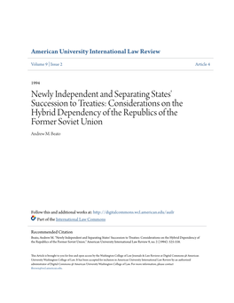 Newly Independent and Separating States' Succession to Treaties: Considerations on the Hybrid Dependency of the Republics of the Former Soviet Union Andrew M