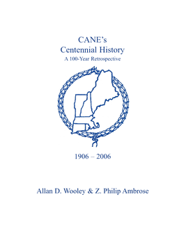 CANE's Centennial History a 100-Year Retrospective