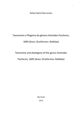 Taxonomia E Filogenia Do Gênero Aramides Pucheran, 1845 (Aves: Gruiformes: Rallidae) Taxonomy and Phylogeny of the Genus Aramid