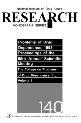 Problems of Drug Dependence, 1993: Proceedings of the 55Th Annual Scientific Meeting the College on Problems of Drug Dependence, Inc