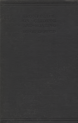 KRONFELD on GLIDING and SOARING a Sorvkxiu of Tin: ATTIIOK's VISITS to EXCI.AXD Left to Ri^Lit : Hcrr Rolu-Rt Kroni'cld (In the Machine) : Mr