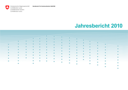 Jahresbericht 2010 INHALTSVERZEICHNIS