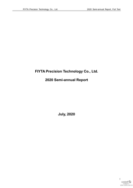 FIYTA Precision Technology Co., Ltd. 2020 Semi-Annual Report July, 2020