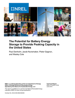 The Potential for Battery Energy Storage to Provide Peaking Capacity in the United States Paul Denholm, Jacob Nunemaker, Pieter Gagnon, and Wesley Cole