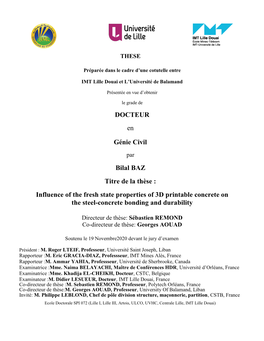 DOCTEUR En Génie Civil Bilal BAZ Titre De La Thèse : Influence of the Fresh State Properties of 3D Printable Concrete on the S