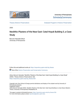 Neolithic Plasters of the Near East: Catal Hoyuk Building 5, a Case Study