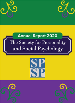 SPSP 2020 Annual Report 2 a Letter from Rodolfo Mendoza-Denton, the 2020 SPSP President