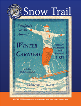 Winter 2020 a Publication of the Ski Museum of Maine