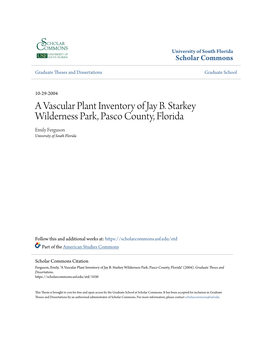 A Vascular Plant Inventory of Jay B. Starkey Wilderness Park, Pasco County, Florida Emily Ferguson University of South Florida