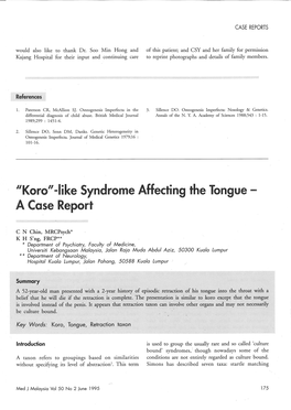 Koro"-Like Syndrome Affecting the Tongue - a Case Report