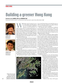 Building a Greener Hong Kong Interview with CARRIE LAM and EDWARD YAU Secretary for Development and Secretary for Environment, Repectively, Hong Kong SAR
