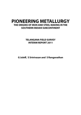 Pioneering Metallurgy the Origins of Iron and Steel Making in the Southern Indian Subcontinent