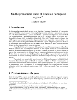 On the Pronominal Status of Brazilian Portuguese a Gente*1