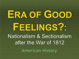 Nationalism & Sectionalism After the War of 1812