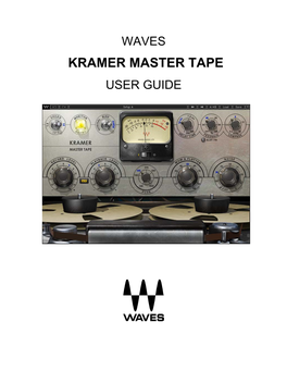 Kramer Master Tape User Guide Table of Contents