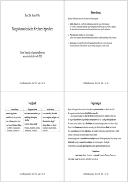 Magnetomotorische Rechner-Speicher Sie Ähneln Daher Den Kontinuierlichen Daten Und Erfordern Kaum Spezifische Speicher