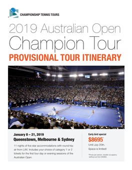 2019 Australian Open Champion Tour PROVISIONAL TOUR ITINERARY